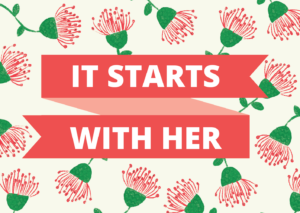 It Starts with Her